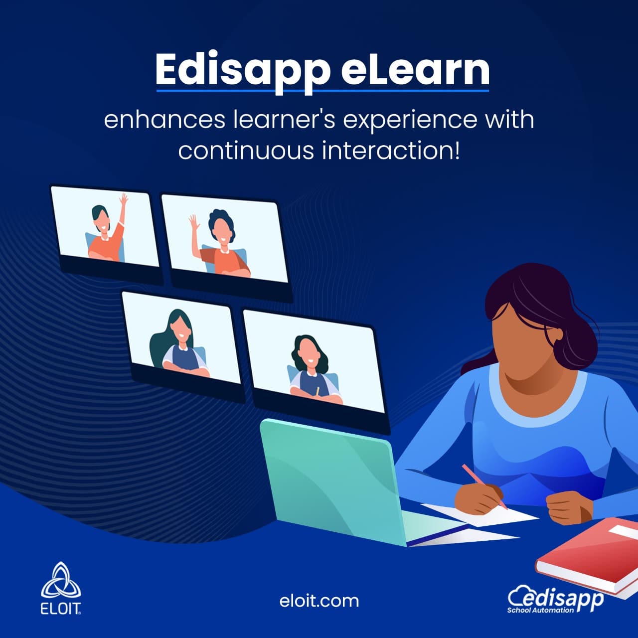 Edisapp eLearn Learning Management System – Enhances learner’s experience with continuous interactions!