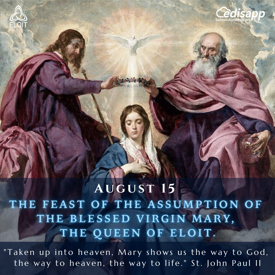Eloit celebrates the feast of the Assumption of the Blessed Virgin Mary, the Queen of Eloit.